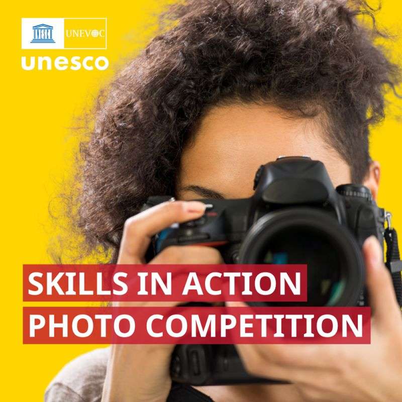 UNESCO-UNEVOC Skills in Action Photo Competition 2026: Win Up to USD 750 by Showcasing the Power of TVET Through Photography
