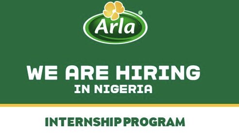Arla Foods Nigeria Internship Program 2026 for Nigerian graduates.