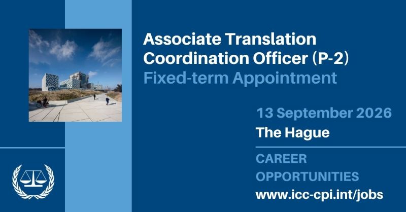 ICC Associate Translation Coordination Officer (P-2) in The Hague, Netherlands: International Criminal Court Job Opportunity 2026