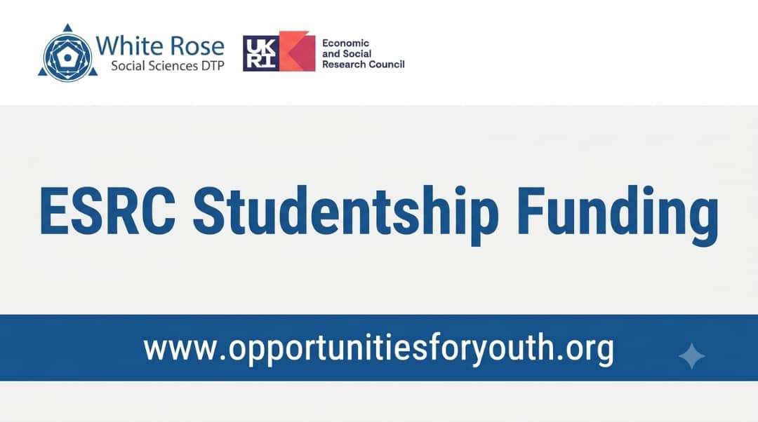 ESRC Studentship Funding 2027: Fully Funded PhD Opportunities in the UK for Social Science Researchers