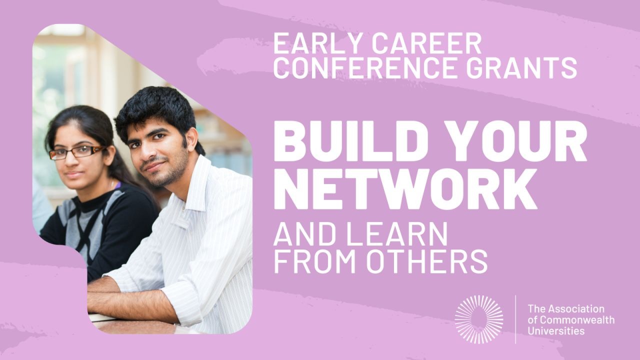 ACU Early Career Conference Grants 2026–27: Up to £2,000 for Early Career Researchers to Attend Conferences in Commonwealth Countries