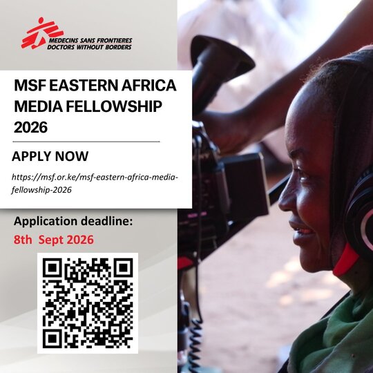 The Médecins Sans Frontières (MSF) Eastern Africa Media Fellowship Programme 2026 for East African Journalists