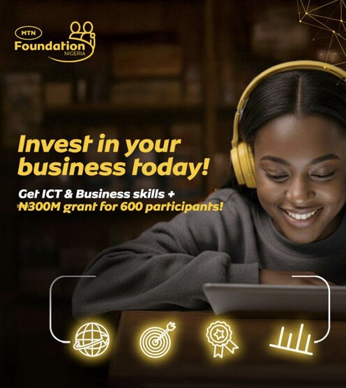 MTN Foundation ICT and Business Skills Training (Phase 8) for young Nigerian Entrepreneurs (N100 million in Equipment Grant)