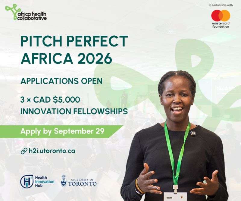 Pitch Perfect Africa 2026: CAD $5,000 Innovation Fellowship Opportunity for African Health Entrepreneurs